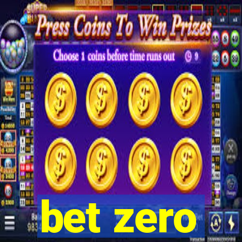 bet zero